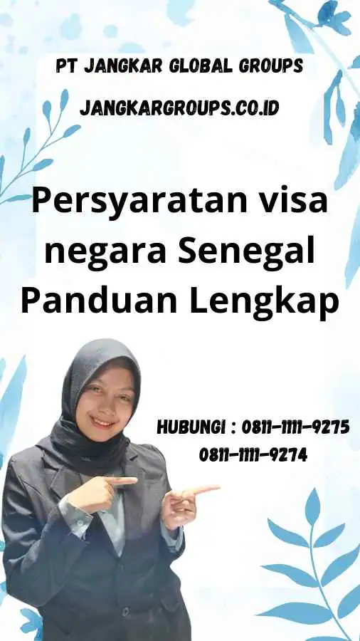 Persyaratan visa negara Senegal Panduan Lengkap