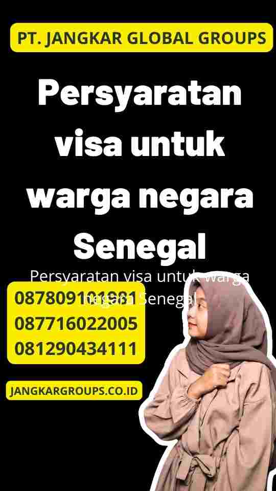 Persyaratan visa untuk warga negara Senegal