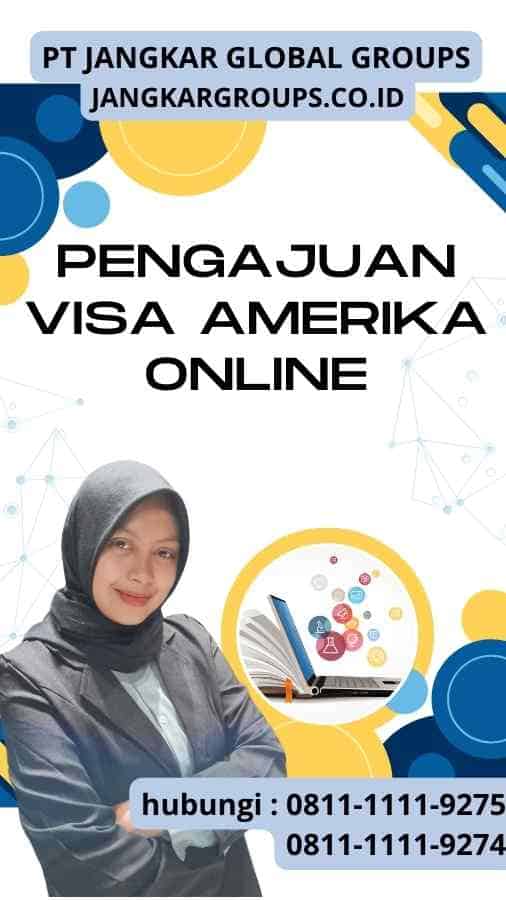 Pengajuan Visa Amerika Online