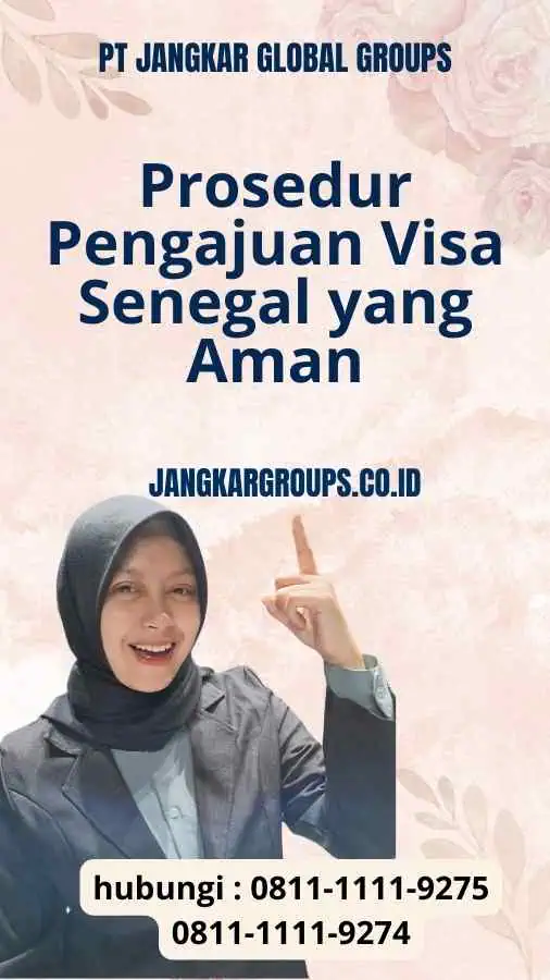 Prosedur Pengajuan Visa Senegal yang Aman