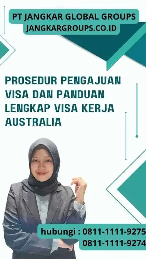 Prosedur Pengajuan Visa dan Panduan Lengkap untuk Visa Kerja Australia