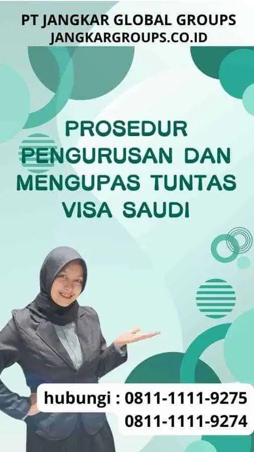 Prosedur Pengurusan dan Mengupas Tuntas Visa Saudi