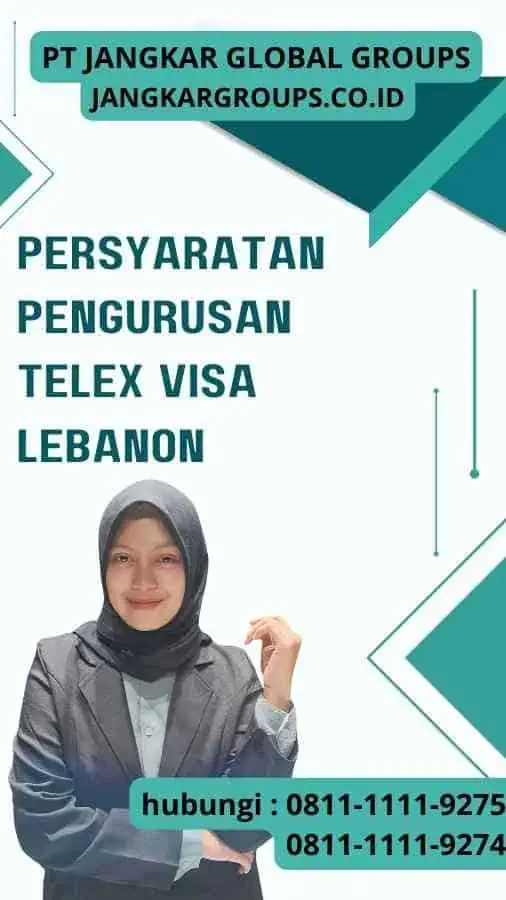 Persyaratan Pengurusan Telex Visa Lebanon: Prosedur untuk Keluarga