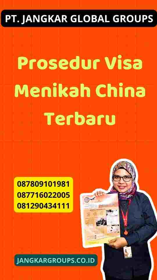 Prosedur Visa Menikah China Terbaru