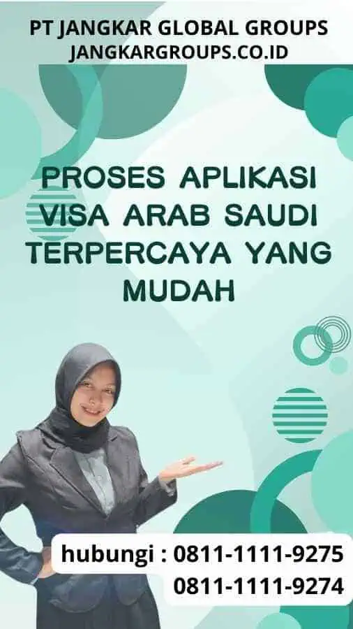 Proses Aplikasi Visa Arab Saudi Terpercaya yang Mudah