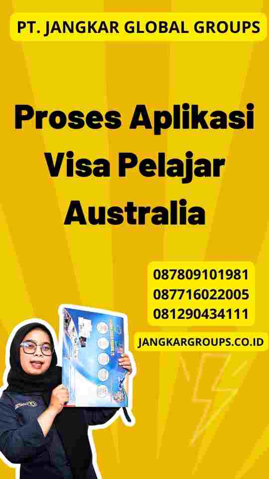 Proses Aplikasi Visa Pelajar Australia