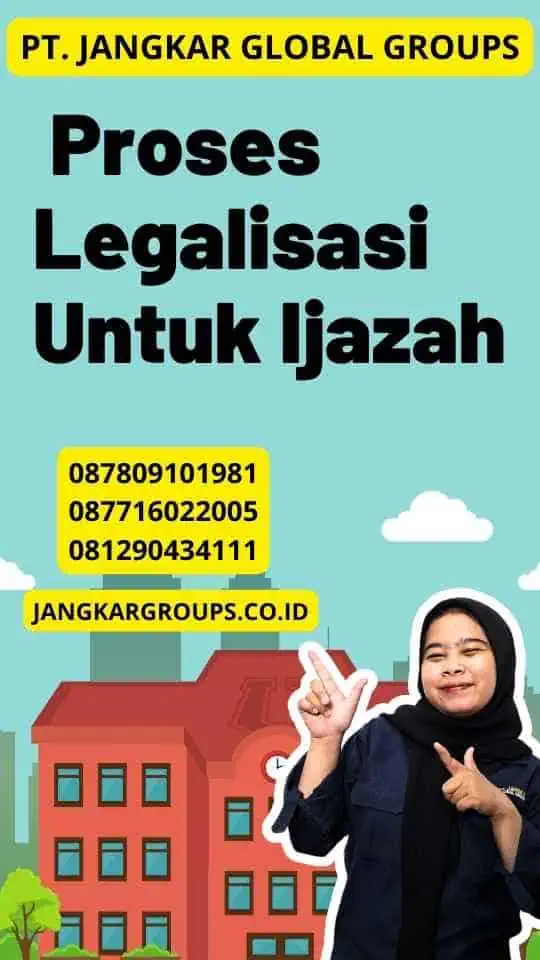 Proses Legalisasi Untuk Ijazah