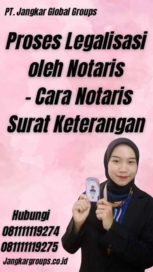 Proses Legalisasi oleh Notaris - Cara Notaris Surat Keterangan