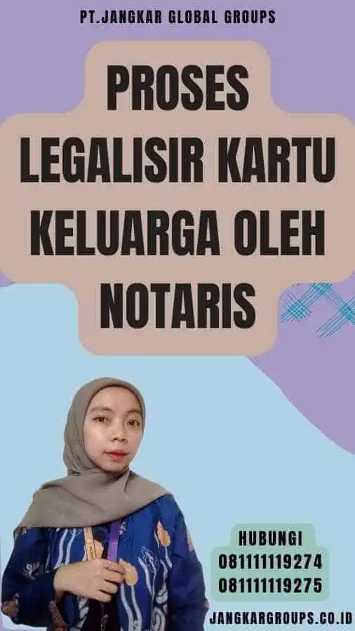 Proses Legalisir Kartu Keluarga oleh Notaris