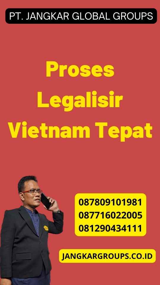 Proses Legalisir Vietnam Tepat
