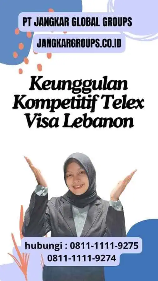 Keunggulan Kompetitif Telex Visa Lebanon