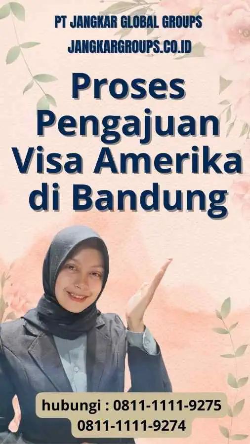 Proses Pengajuan Visa Amerika di Bandung