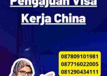 Proses Pengajuan Visa Kerja China