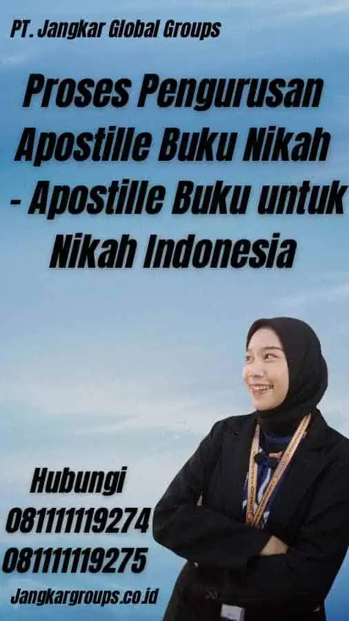 Proses Pengurusan Apostille Buku Nikah - Apostille Buku untuk Nikah Indonesia