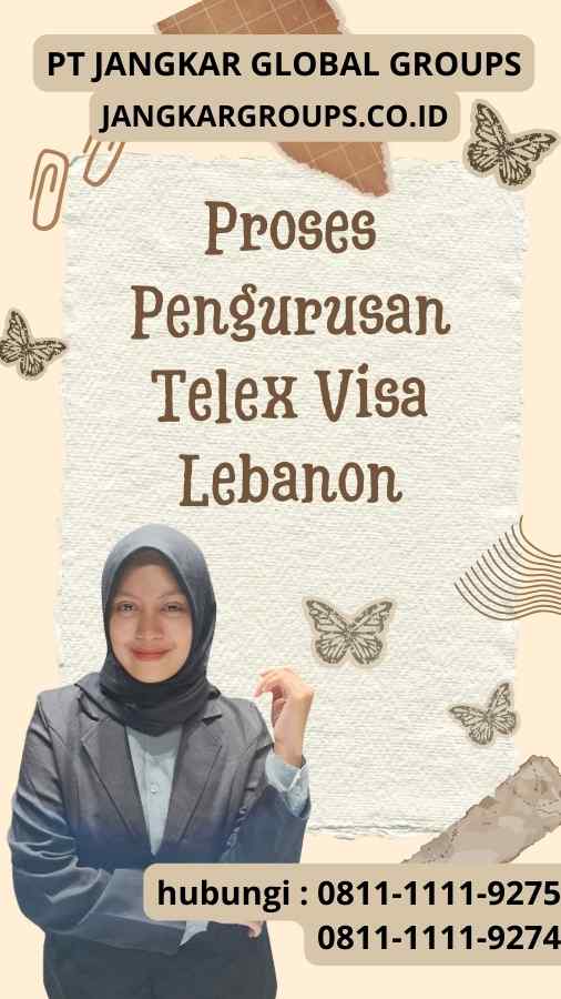 Proses Pengurusan Telex Visa Lebanon - Integrasi Sosial melalui Telex Visa Lebanon