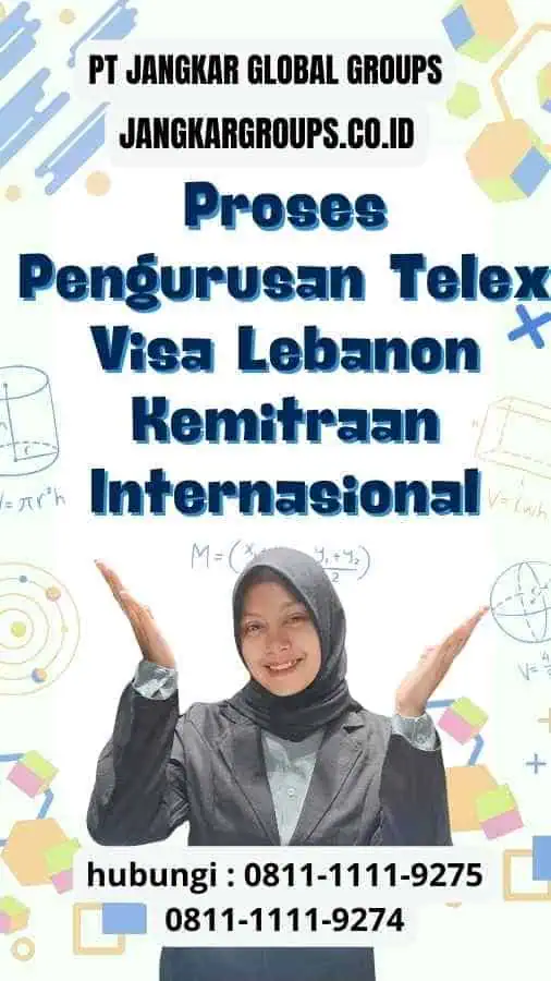 Proses Pengurusan Telex Visa Lebanon: Kemitraan Internasional