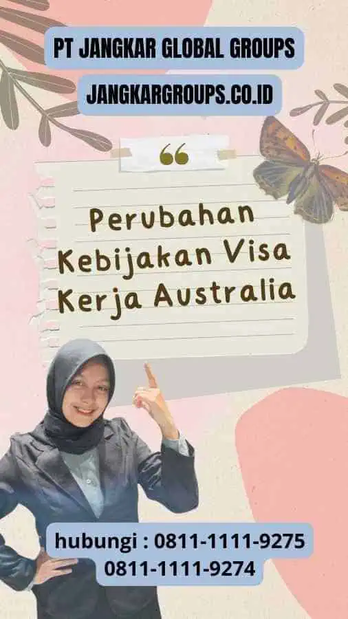 Perubahan Kebijakan Visa Kerja Australia