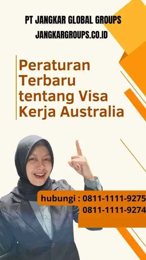 Peraturan Terbaru tentang Visa Kerja Australia