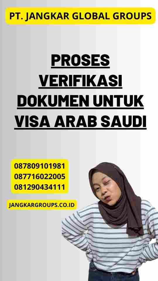 Proses Verifikasi Dokumen untuk Visa Arab Saudi