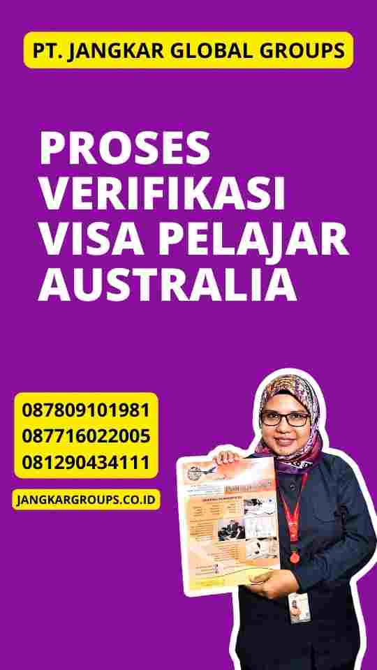 Proses Verifikasi Visa Pelajar Australia