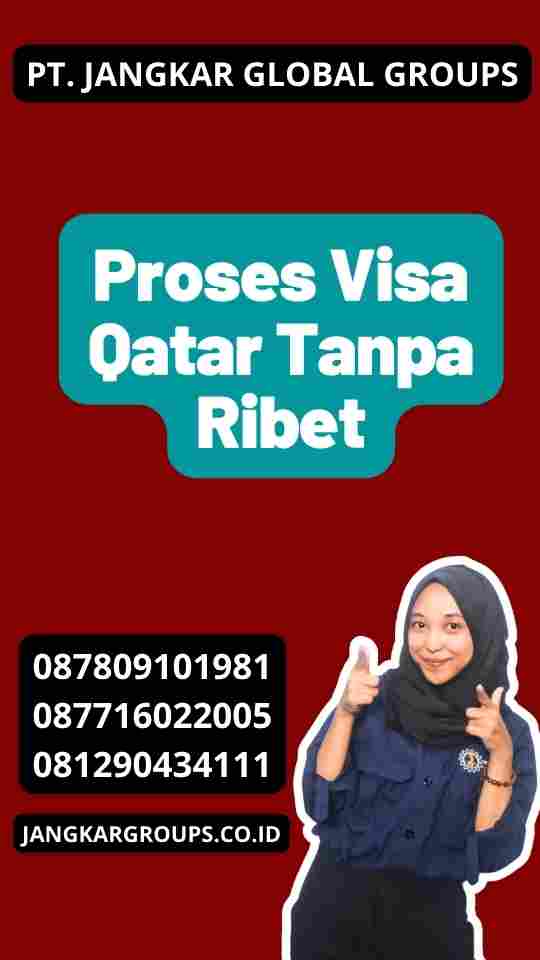 Proses Visa Qatar Tanpa Ribet