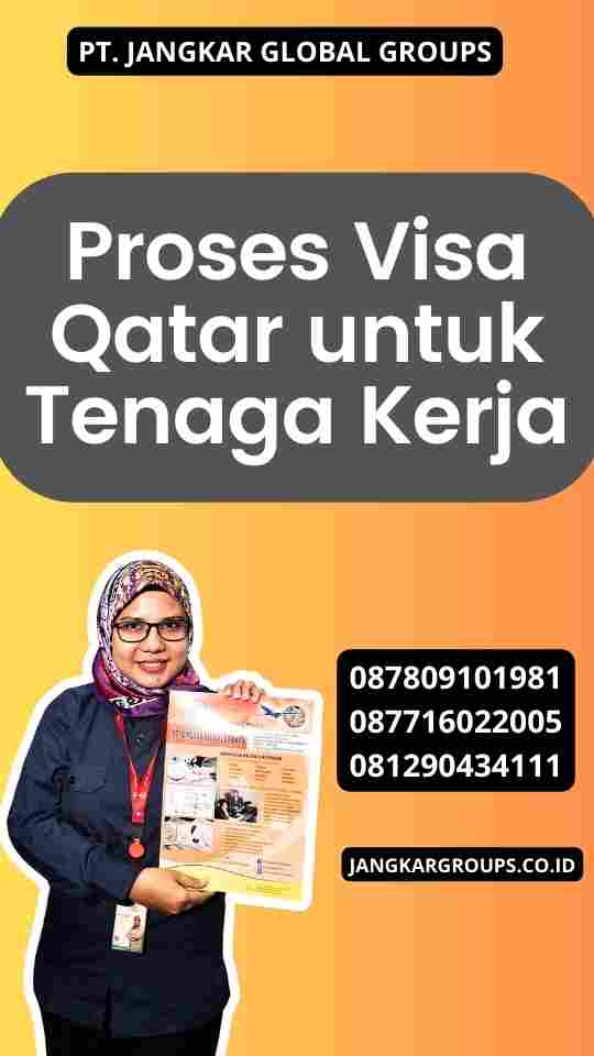 Proses Visa Qatar untuk Tenaga Kerja
