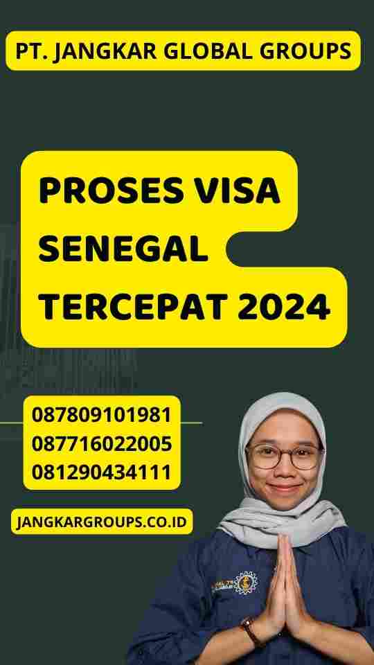 Proses Visa Senegal Tercepat 2024