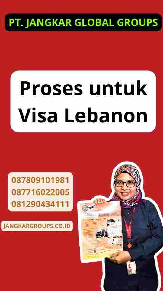 Proses untuk Visa Lebanon