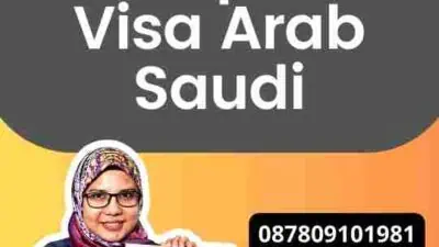 Rahasia Sukses Mendapatkan Visa Arab Saudi