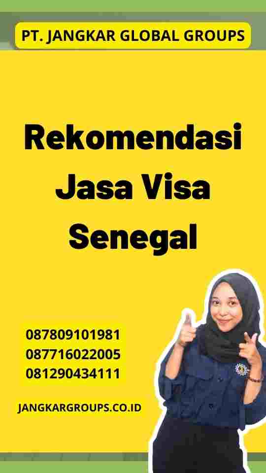 Rekomendasi Jasa Visa Senegal