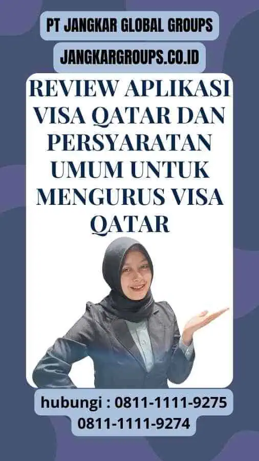 Review Aplikasi Visa Qatar dan Persyaratan Umum untuk Mengurus Visa Qatar