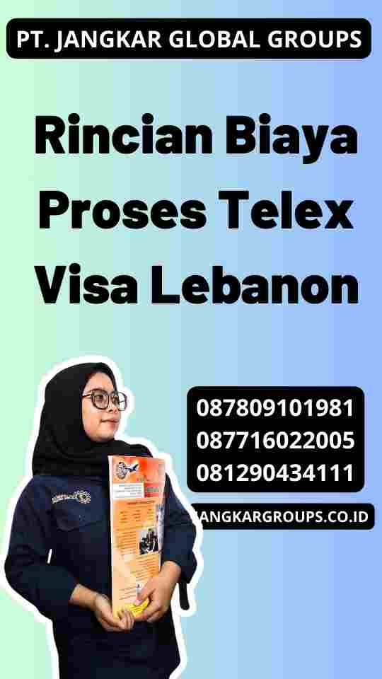 Rincian Biaya Proses Telex Visa Lebanon