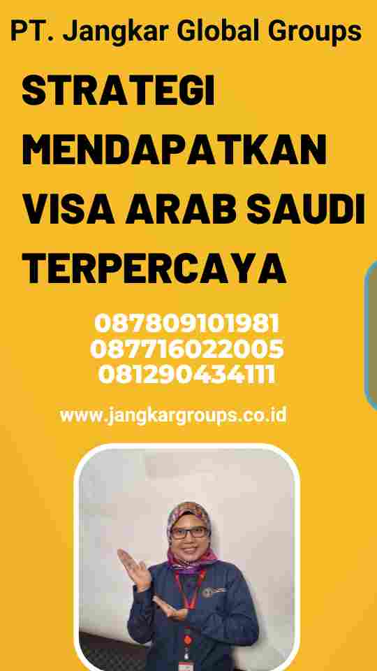 Strategi Mendapatkan Visa Arab Saudi Terpercaya
