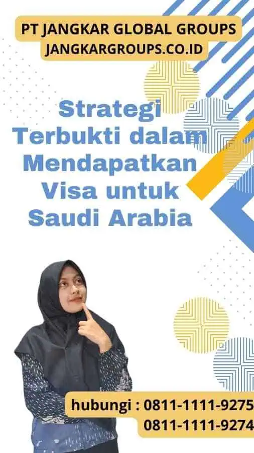 Strategi Terbukti dalam Mendapatkan Visa untuk Saudi Arabia