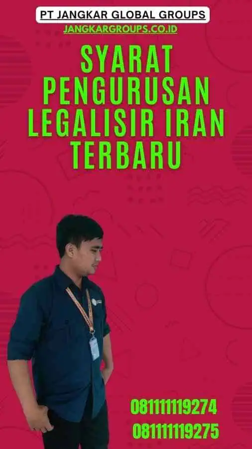 Syarat Pengurusan Legalisir Iran Terbaru