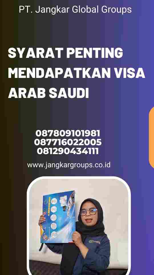 Syarat Penting Mendapatkan Visa Arab Saudi