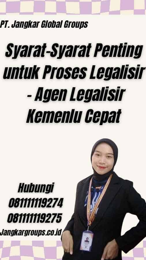 Syarat-Syarat Penting untuk Proses Legalisir - Agen Legalisir Kemenlu Cepat