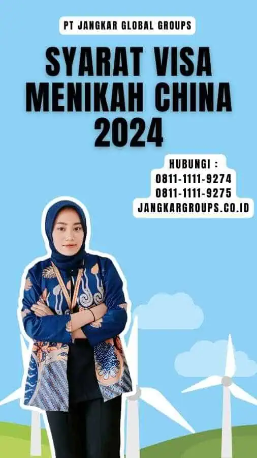 Syarat Visa Menikah China 2024