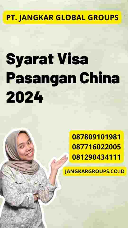 Syarat Visa Pasangan China 2024