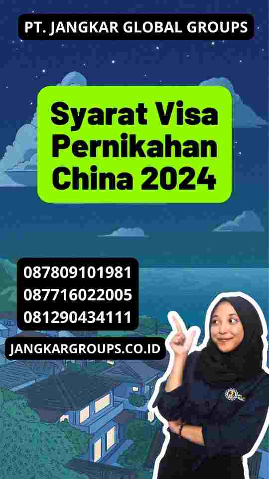 Syarat Visa Pernikahan China 2024