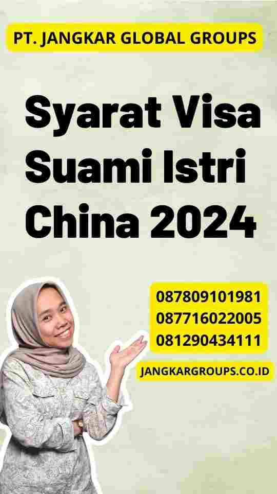 Syarat Visa Suami Istri China 2024Membuat Legalisir Benin