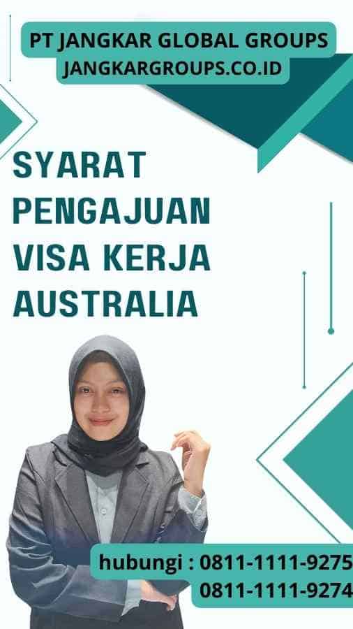 Syarat Pengajuan Visa Kerja Australia