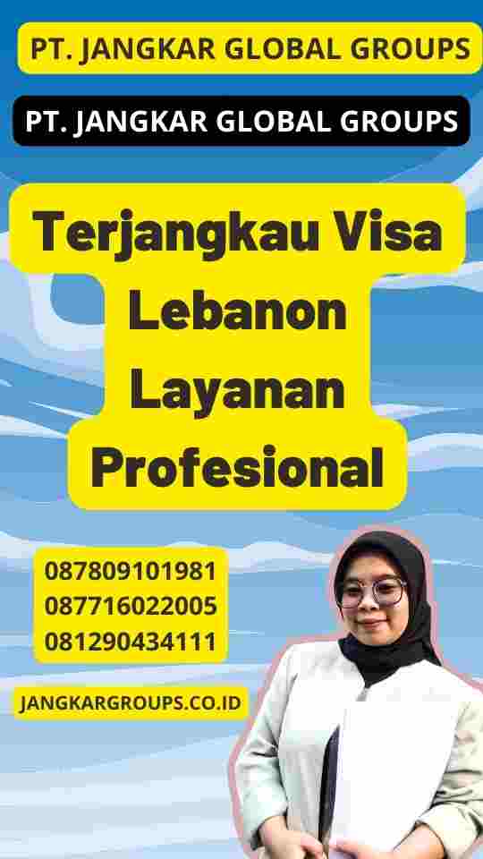 Terjangkau Visa Lebanon Layanan Profesional