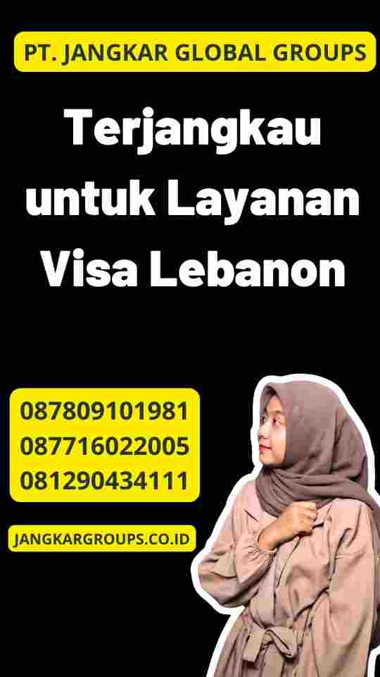 Terjangkau untuk Layanan Visa Lebanon