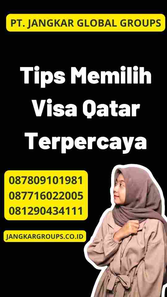 Tips Memilih Visa Qatar Terpercaya