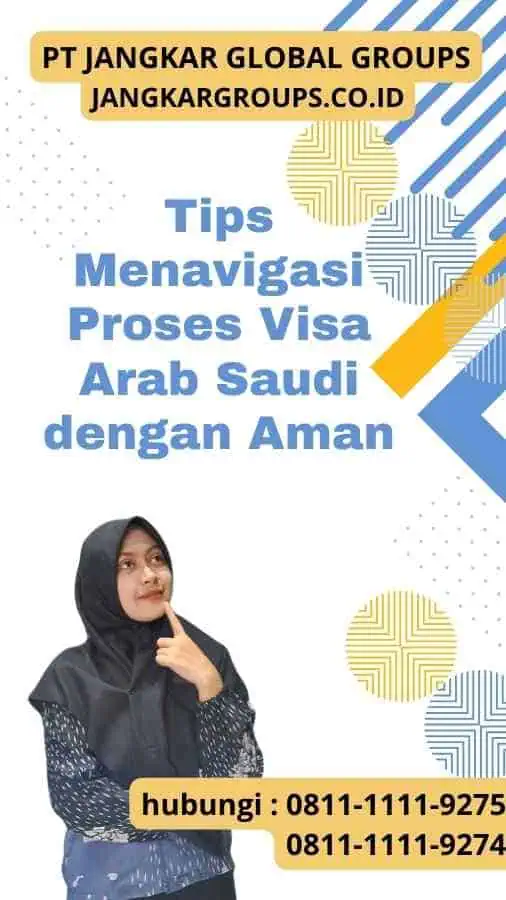 Tips Menavigasi Proses Visa Arab Saudi dengan Aman