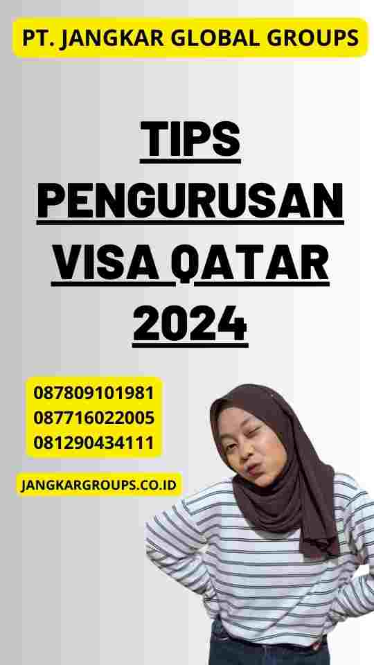 Tips Pengurusan Visa Qatar 2024