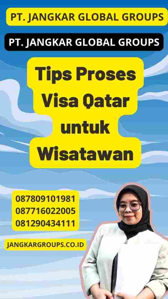 Tips Proses Visa Qatar untuk Wisatawan