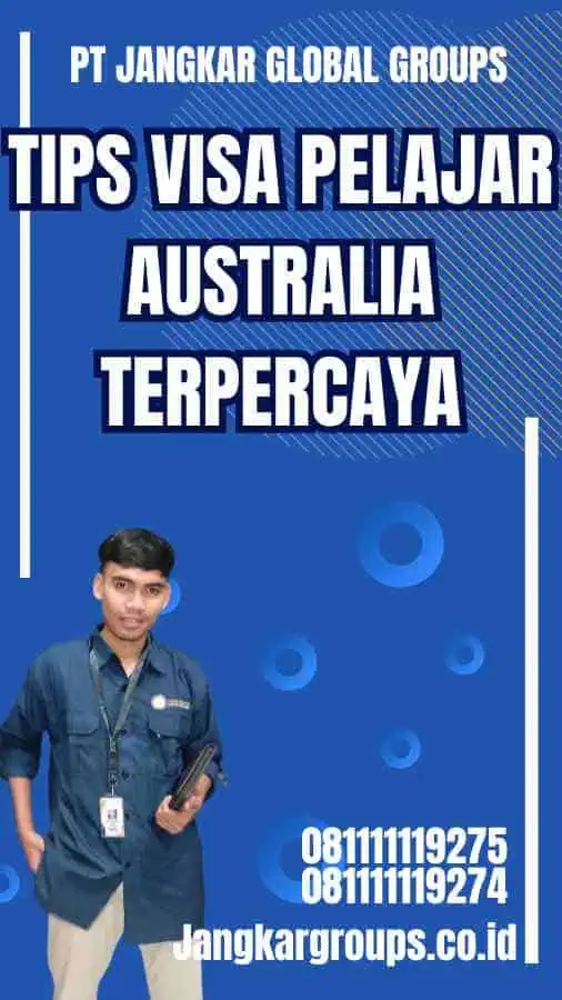 Tips Visa Pelajar Australia Terpercaya