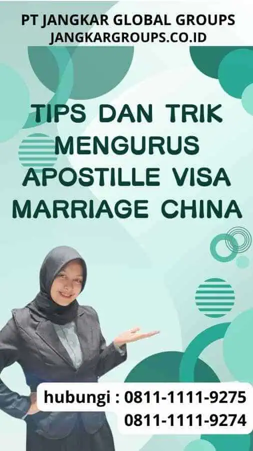 Tips dan Trik Mengurus Apostille Visa marriage China